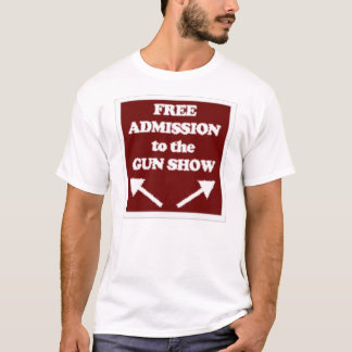 Gun Show T-Shirt