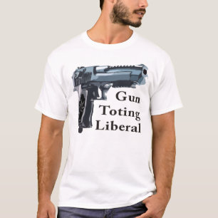 Gun Toting Liberal T-Shirt