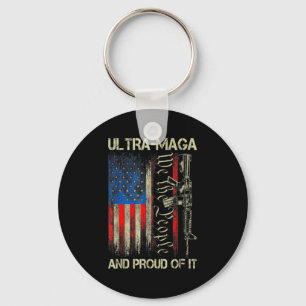 Gun USA Flag Patriots Ultra MAGA And Proud Of It  Key Ring