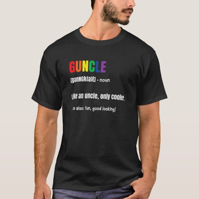 Guncle Like An Uncle Only Cooler Gay Pride Lesbian T-Shirt (Front)