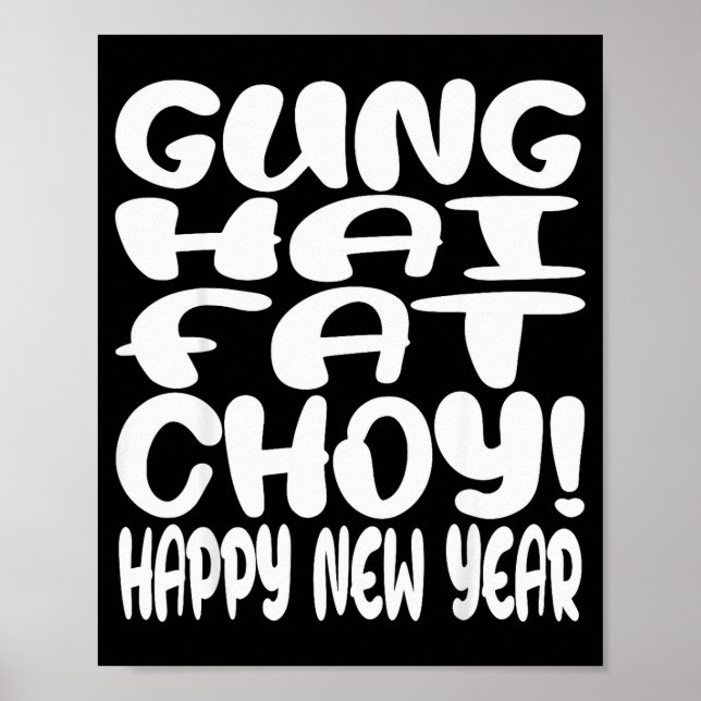Gung Hai Fat Choy Lunar New Year Chinese Zodiac  Poster (Front)