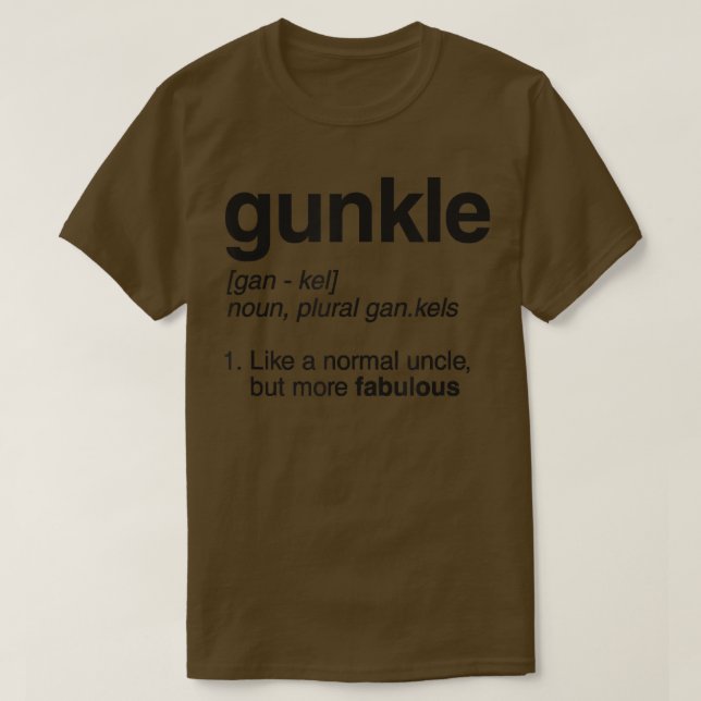 Gunkle Dictionary Definition Funny Gay Uncle Pride T-Shirt (Design Front)