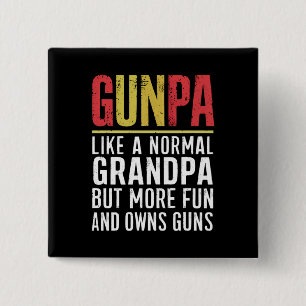 Gunpa Like A Normal Grandpa But More Fun And Owns 15 Cm Square Badge