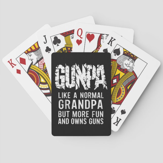 GUNPA Like A Normal Grandpa But More Fun And Owns  Playing Cards (Back)