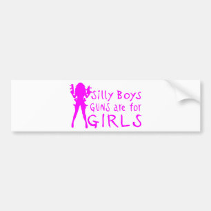 GUNS ARE FOR GIRLS BUMPER STICKER