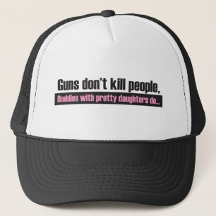 Guns Don’t Kill People Trucker Hat