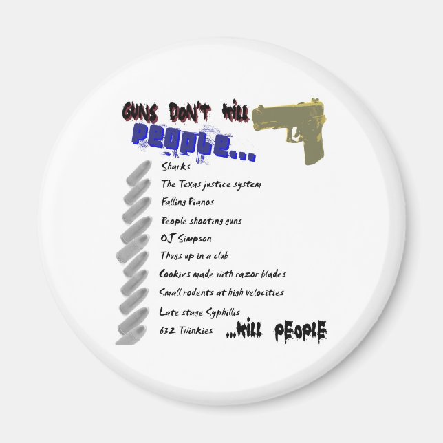 Guns Don't Kill People Magnet (Front)