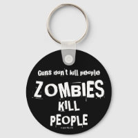 Guns Don't Kill People, ZOMBIES Kill People