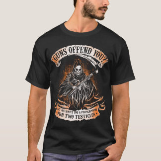 Guns Offend You Grim Reaper 2nd Amendment Gun Rig T-Shirt