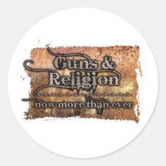 guns&religion classic round sticker