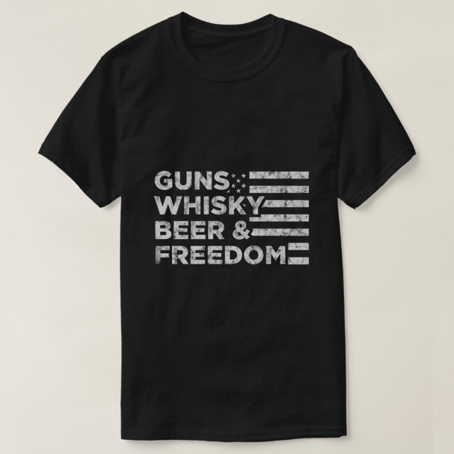 Guns Whisky Beer And Freedom T-Shirt (Design Front)