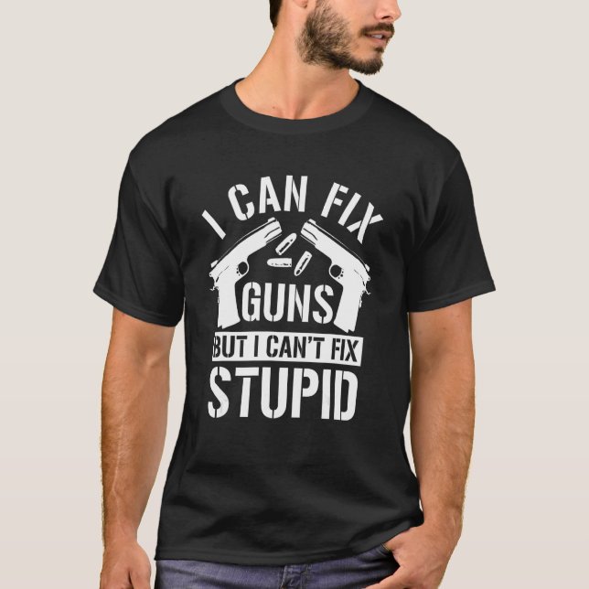 Gunsmith Firearms Technician Machinist Gun Maker S T-Shirt (Front)