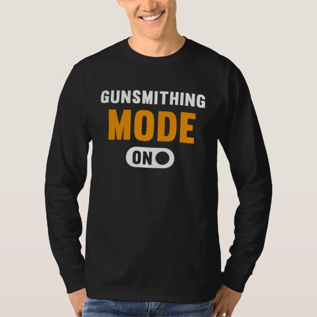 Gunsmithing Mode on T-Shirt (Front)
