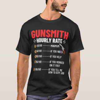 Gunsmithing Weapon Gunsmith Guns Maker Quotes  3 T-Shirt
