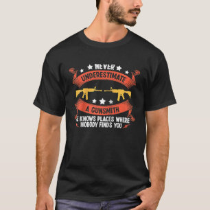 Gunsmithing Weapon Gunsmith Guns Maker Quotes Ragl T-Shirt