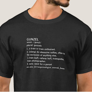 Gunzel - Steam Diesel Train Enthusiast Railfan  T- T-Shirt