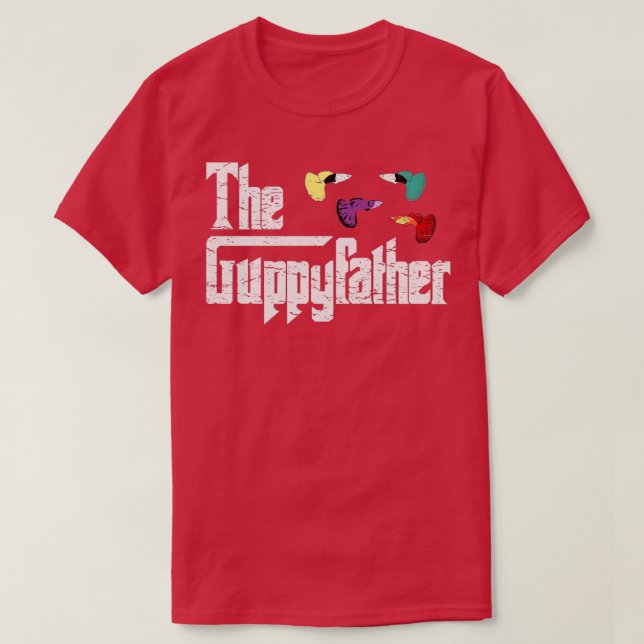 Guppy Father Guppys Dad Pa Daddy Guppies Aquarium  T-Shirt (Design Front)