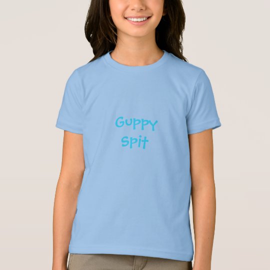 Guppy Spit Girls T-Shirt