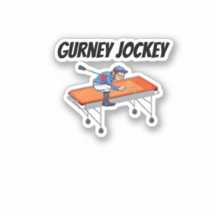 Gurney Jockey Paramedic EMS 911 Humour