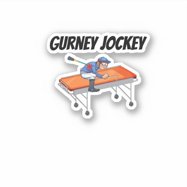 Gurney Jockey Paramedic EMS 911 Humour (Front)