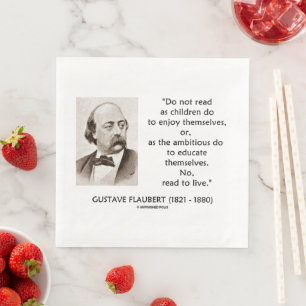 Gustave Flaubert Children Ambitious Read To Live Napkin