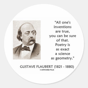 Gustave Flaubert Inventions True Poetry Science Classic Round Sticker