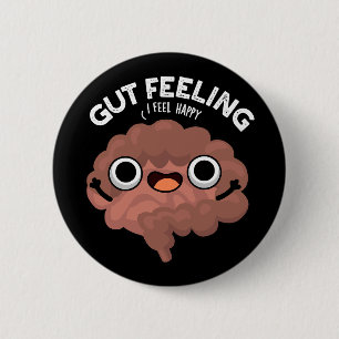 Gut Feeling Funny Anatomy Intestine Pun Dark BG 6 Cm Round Badge