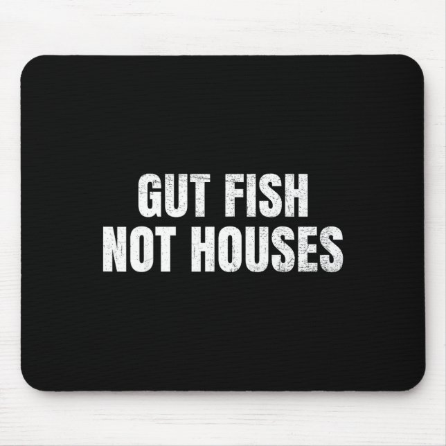 Gut Fish, Not Houses Coastal Conservation  Mouse Mat (Front)