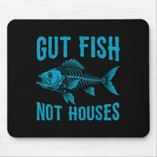 Gut Fish Not Houses, Coastal Conservation Ocean Lo Mouse Mat