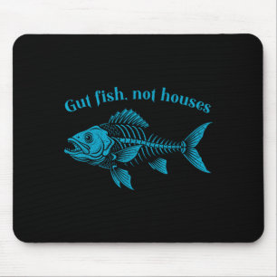 Gut Fish Not Houses, Coastal Conservation Ocean Lo Mouse Mat