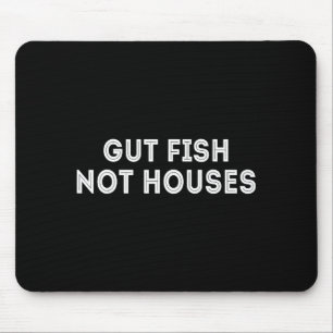 Gut Fish, Not Houses Coastal Conservation Vintage Mouse Mat