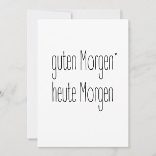 Guten Morgen Heute Morgen - card