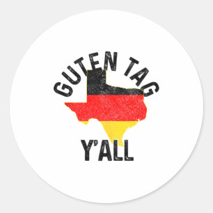 Guten Tag Y'all Funny Texas Germany German Gift Ta