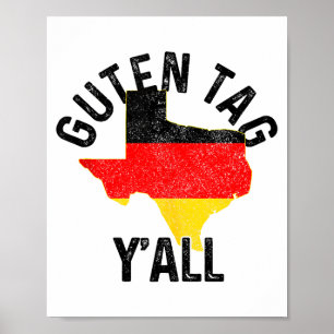 Guten Tag Y'all Funny Texas Germany German Gift Ta Poster