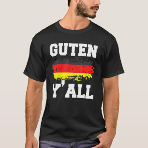 Guten Tag Yall German Hello Germany Good Day Greet T-Shirt