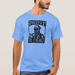 Gutenberg "Print is Dead" from Woodcut T-Shirt