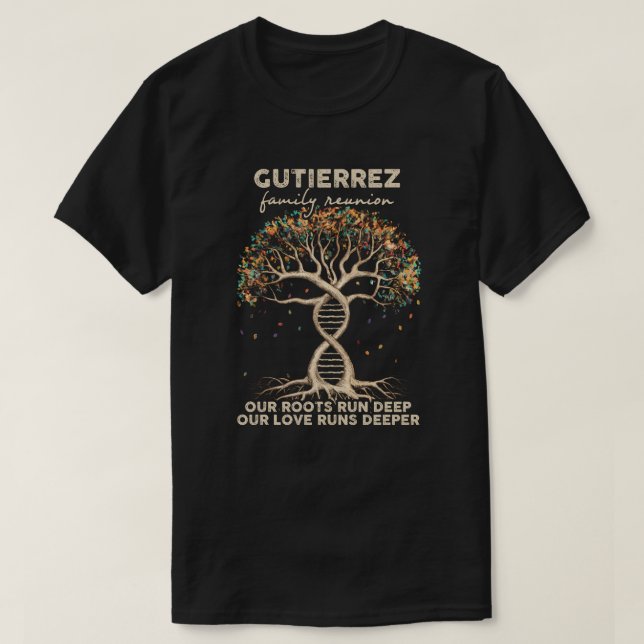 Gutierrez family reunion  T-Shirt (Design Front)
