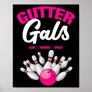 Gutter Gals Funny Bowling Team Name Women Girls Poster