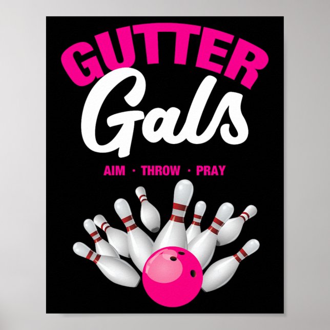 Gutter Gals Funny Bowling Team Name Women Girls  Poster (Front)