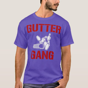 Gutter Gang Bowl Funny Bowling Bowler T T-Shirt