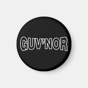 GUV'NOR MAGNET