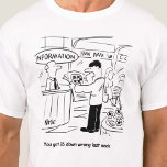 Guy in Information Booth got crossword clue wrong T-Shirt<br><div class="desc">Member of the public tells Guy in Information Booth that he got a crossword clue wrong</div>