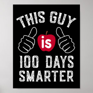 Guy Is 100 Days Smarter School  Poster