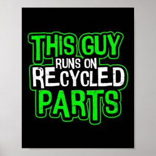 Guy Runs On Recycled Design Kidney Disease  Poster