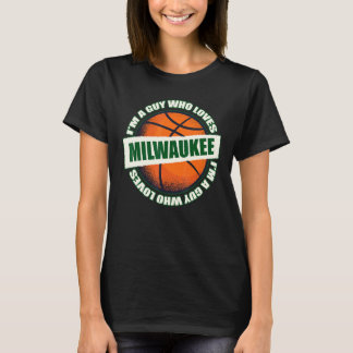 Guy Who Loves Milwaukee Basketball - B-Ball City W T-Shirt