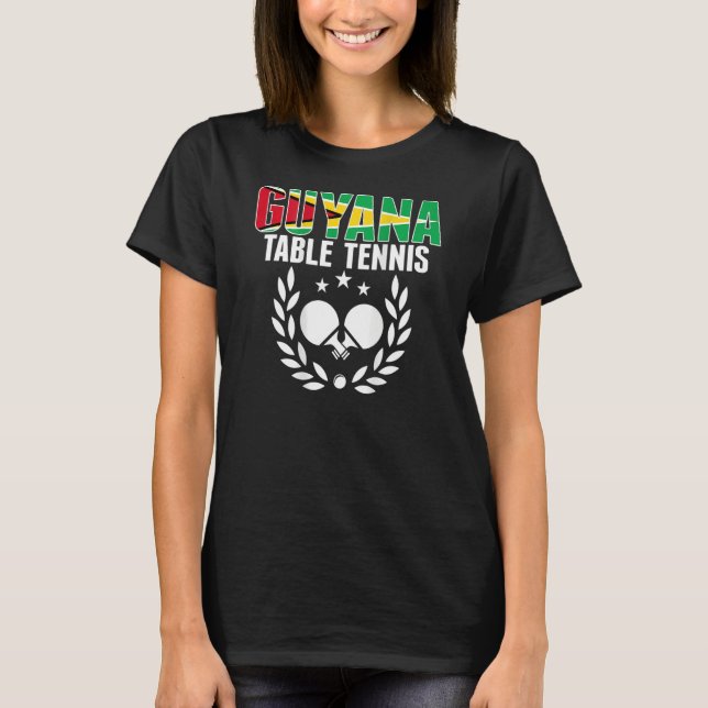 Guyana Ping Pong   Guyanese Table Tennis Team Supp T-Shirt (Front)