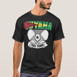 Guyana Ping Pong  Guyanese Table Tennis Team Suppo T-Shirt