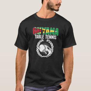 Guyana Table Tennis  Guyanese Ping Pong Team Suppo T-Shirt