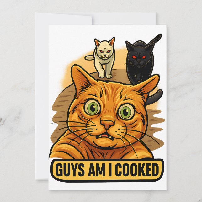 Guys Am I Cooked? Funny Cat Meme Panic Reaction Invitation (Front)