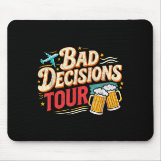 Guys Trip Holiday s Bad Decisions Tour Outfit Boys Mouse Mat
